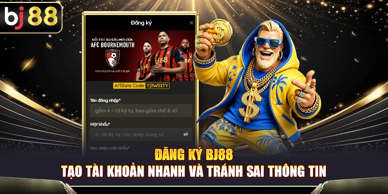 Đăng Ký BJ88 – Tạo Tài Khoản Nhanh Và Tránh Sai Thông Tin 1 Đăng Ký BJ88 – Tạo Tài Khoản Nhanh Và Tránh Sai Thông Tin