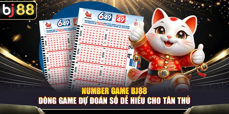 Number Game BJ88 – Dòng Game Dự Đoán Số Dễ Hiểu Cho Tân Thủ 1 Number Game BJ88 – Dòng Game Dự Đoán Số Dễ Hiểu Cho Tân Thủ