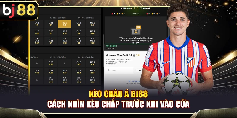 Kèo Châu Á BJ88 – Cách Nhìn Kèo Chấp Trước Khi Vào Cửa 1 Kèo Châu Á BJ88 – Cách Nhìn Kèo Chấp Trước Khi Vào Cửa