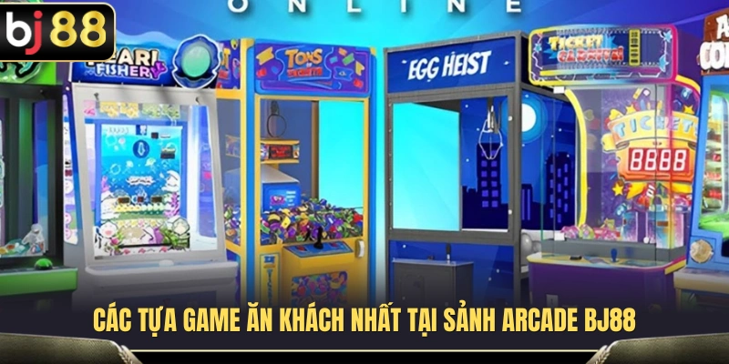 Arcade BJ88 2 Top game Arcade BJ88 thu hút đông đảo người chơi