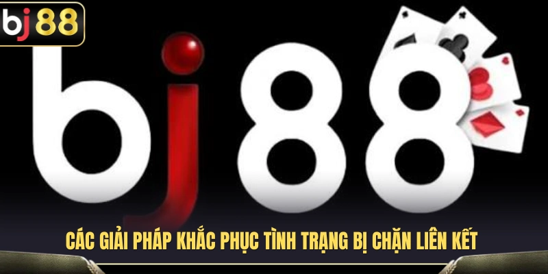 Link BJ88 Mới Nhất – Cách Vào Đúng Trang Không Bị Lạc Link 3 Cách xử lý khi không thể truy cập BJ 88