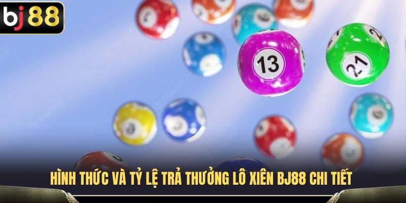 Các loại cược lô xiên cùng mức trả thưởng 
