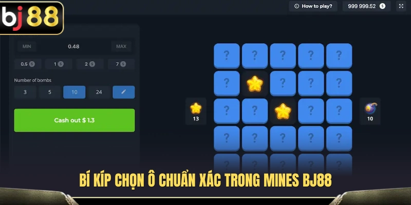 Kinh nghiệm lựa chọn ô trong Mines BJ88 