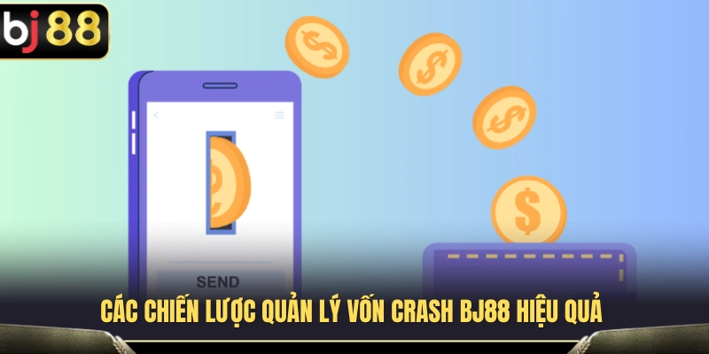 Quản Lý Vốn Crash BJ88 – Không Đuổi Theo Hệ Số Cao 3 Phương pháp phân bổ ngân sách khi tham gia Crash BJ 88