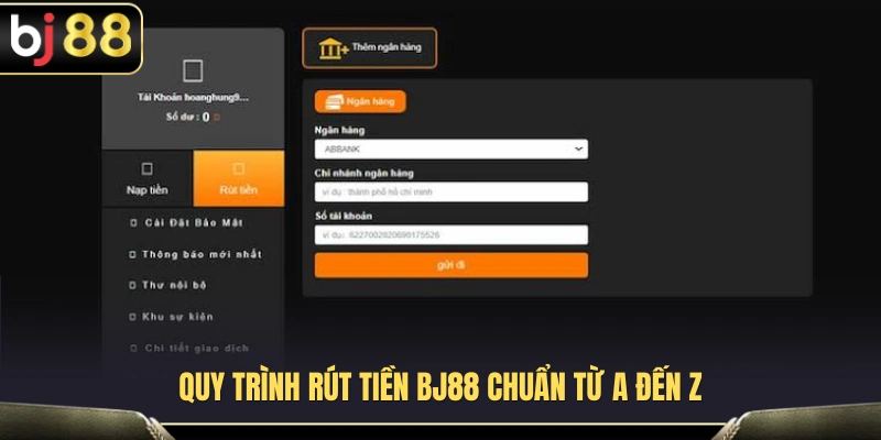 Rút Tiền BJ88 2 Hướng dẫn các bước rút tiền BJ88 chi tiết