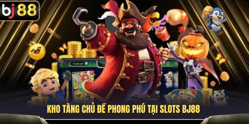 Bộ sưu tập chủ đề đặc sắc mang đến trải nghiệm mới lạ 