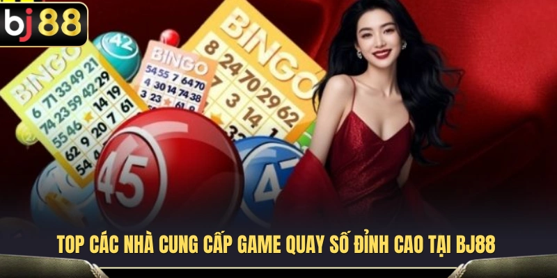 Xổ Số BJ88 3 Các đơn vị cung cấp trò chơi xổ số chất lượng cao