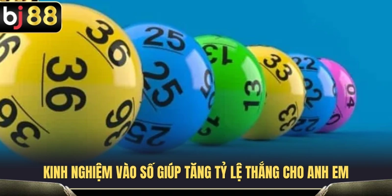 Bí quyết lựa chọn số để nâng cao cơ hội trúng thưởng